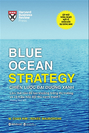 Chiến lược đại dương xanh, W. Chan Kim & Mauborgne